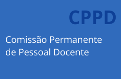 Comissão Permanente de Pessoal Docente - CPPD